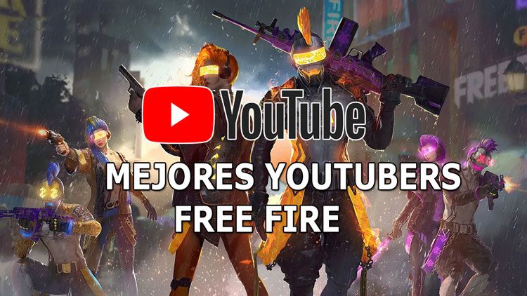 MEJORES youtubers de free fire